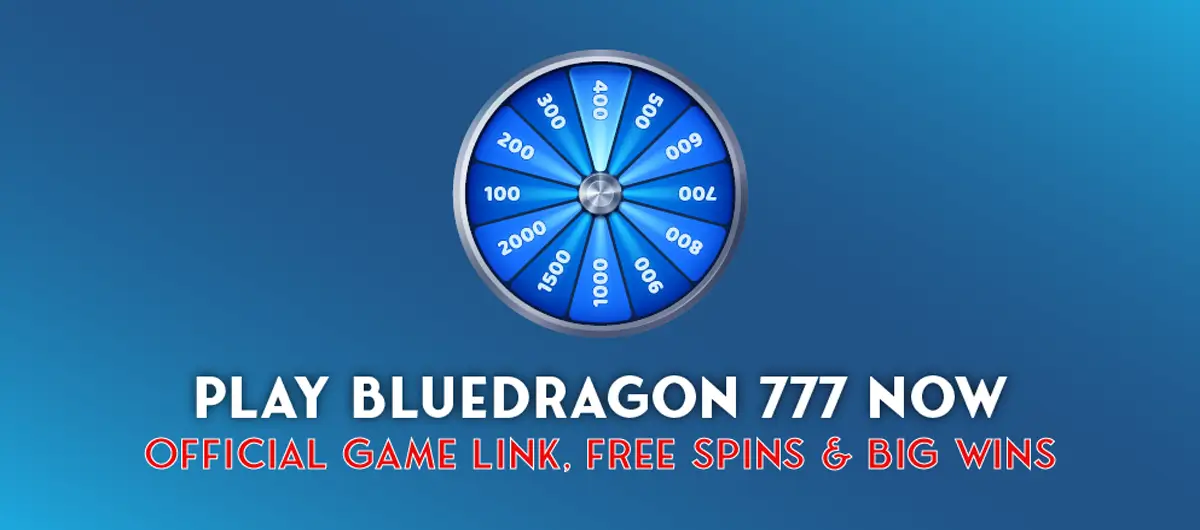 Play BlueDragon 777 Now – Official Game Link, Free Spins & Big Wins